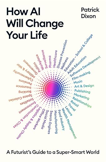 How AI will change your life How AI will change your life